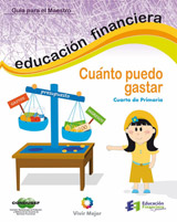 Educación Financiera para Niños. Cuánto puedo gastar. Cuarto de Primaria. Condusef. México