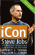 iCon. Steve Jobs. El más grande segundo acto en la historia de los negocios