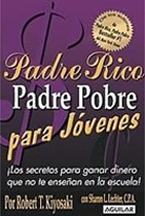 Padre Rico, Padre Pobre para Jóvenes - Robert Kiyosaki 2004